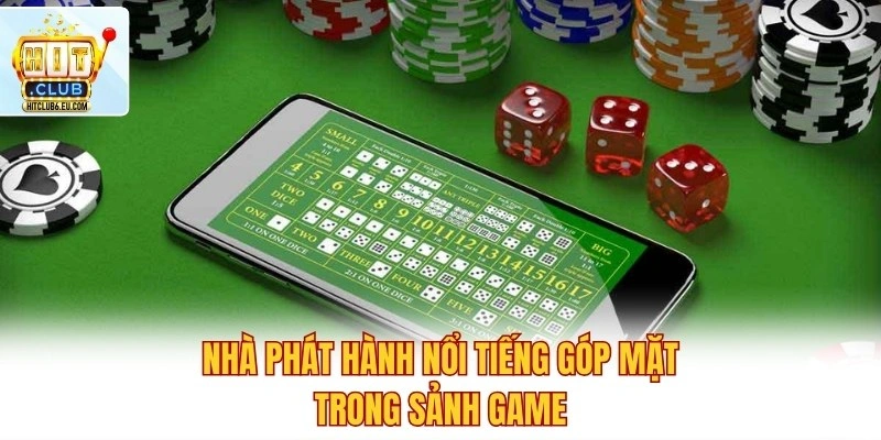 Sicbo Hitclub – Trò Chơi Xúc Xắc Hấp Dẫn Không Thể Bỏ Lỡ 4 Nhà phát hành nổi tiếng góp mặt trong sảnh game
