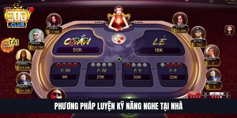 Phương pháp luyện kỹ năng nghe tại nhà